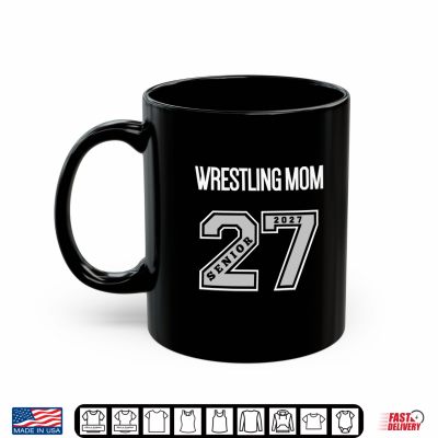 Mug 2027 Senior Wrestling Mom Class of 27 Senior Mom Wrestling Shirt