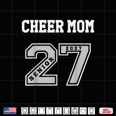 Design 2027 Senior Cheer Mom Class of 27 Senior Mom Cheer Shirt
