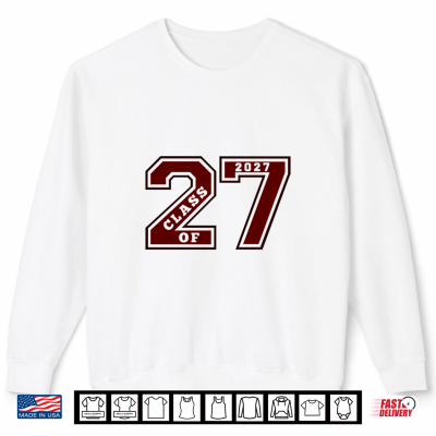 Sweatshirt CLASS OF 2027 MAROON LETTERMAN STYLE CLASS OF 27 SWAG 2 Shirt