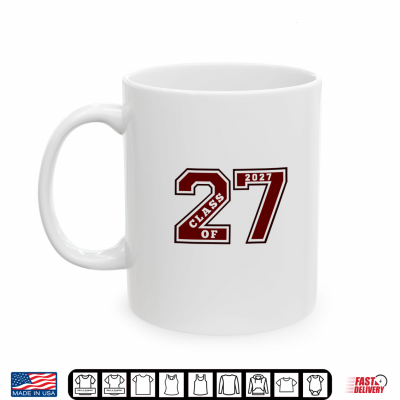 Mug CLASS OF 2027 MAROON LETTERMAN STYLE CLASS OF 27 SWAG 2 Shirt