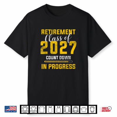 Retirement Class Of 2027 Count Down Retiring Teacher 27 Shirt