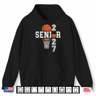 Hoodie Senior 27 Class of 2027 Basketball Player Team Graduation Shirt