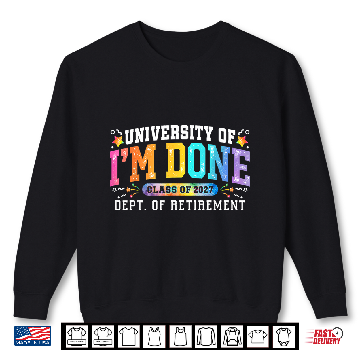 University I’M Done Class Of 2027 Retired Teacher Retirement Shirt University I’M Done Class Of 2027 Retired Teacher Retirement Shirt