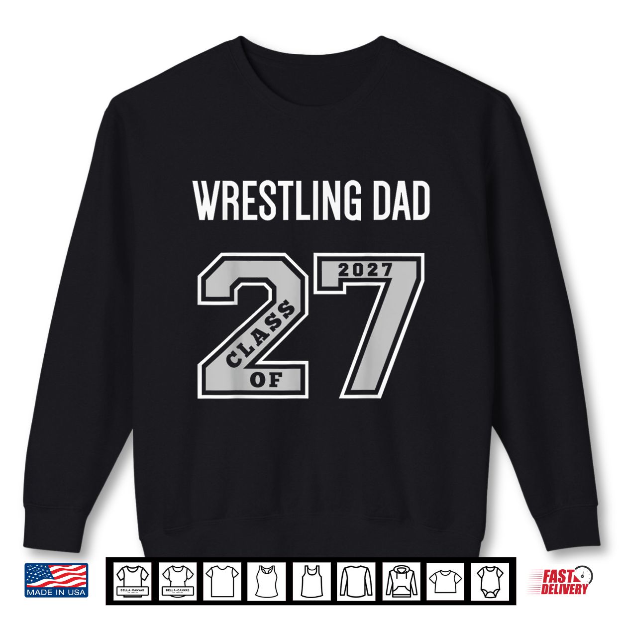Wrestling Dad Class Of 2027 Wrestling Dad Swag Class Of 27 Shirt Wrestling Dad Class Of 2027 Wrestling Dad Swag Class Of 27 Shirt