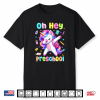 Back To School Oh Hey Preschool Unicorn Teacher Student Shirt