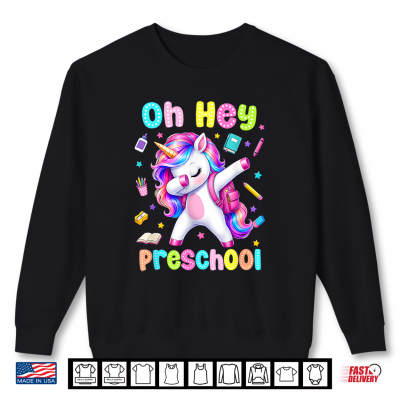 Sweatshirt Back to School Oh Hey Preschool Unicorn Teacher Student Shirt