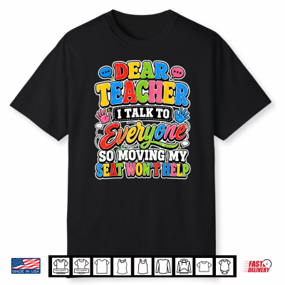 Dear Teacher I Talk To Everyone Funny Back To School Shirt
