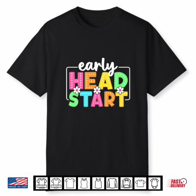 Early Head Start Back To School Teacher Student Shirt