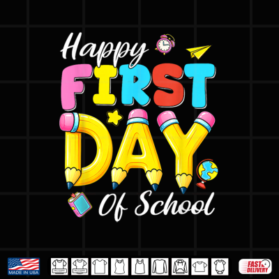 Design Happy First Day of School Back to School Teacher Student Shirt