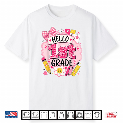 Hello 1St Grade Back To School Teacher School Supplies Shirt