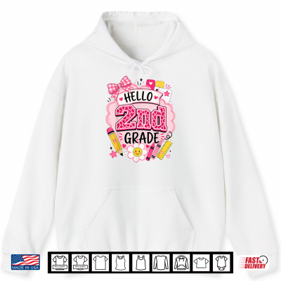 Hello 2Nd Grade Back To School Teacher School Supplies Shirt 1 Hoodie Hello 2nd Grade Back to School Teacher School Supplies Shirt