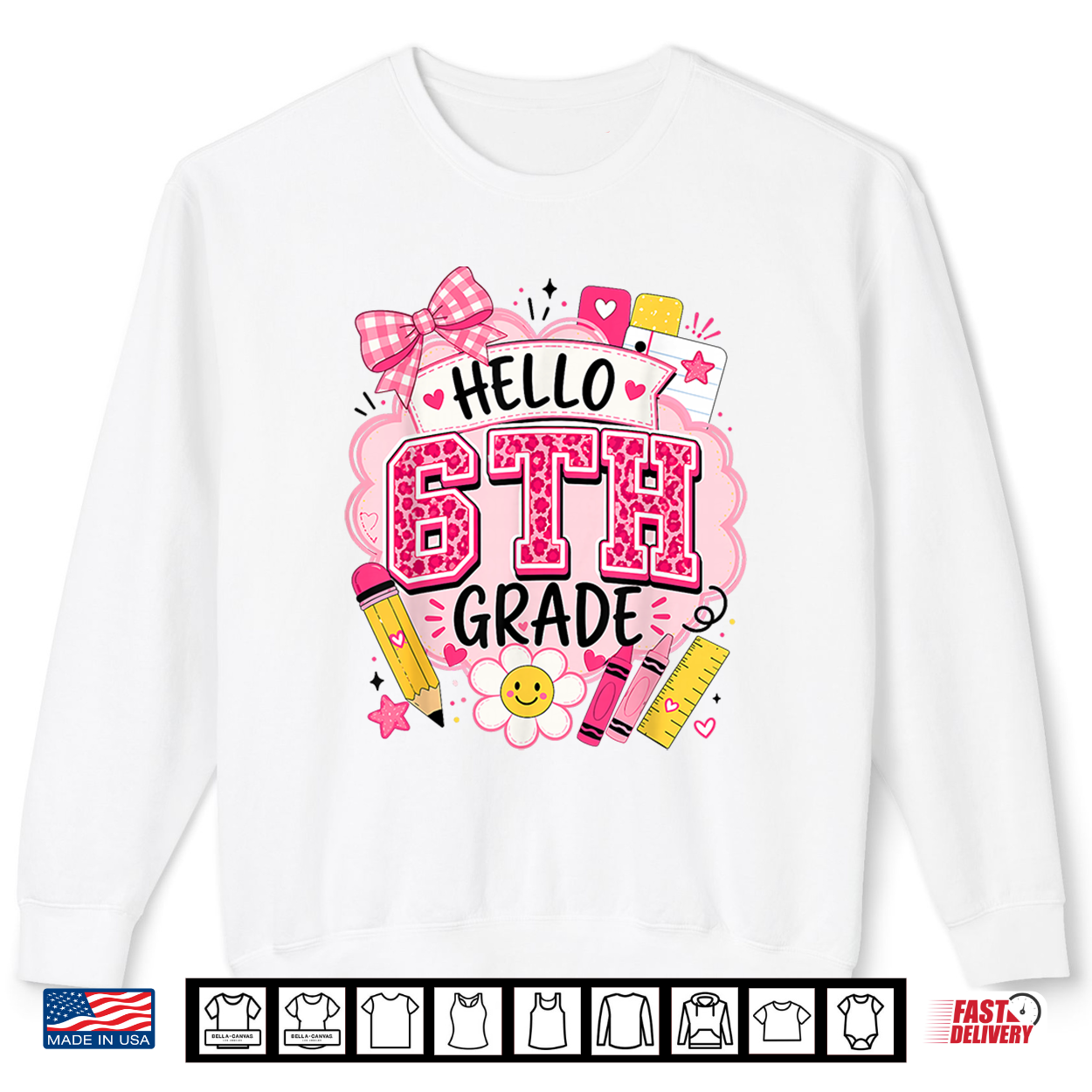 Hello 6Th Grade Back To School Teacher School Supplies Shirt Hello 6Th Grade Back To School Teacher School Supplies Shirt