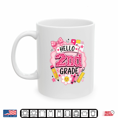 Hello 2Nd Grade Back To School Teacher School Supplies Shirt 3 Mug Hello 2nd Grade Back to School Teacher School Supplies Shirt