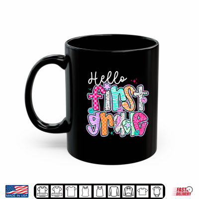 Hello First Grade Team 1St Grade Back To School Teacher Kid Shirt 3 Mug Hello First Grade Team 1st Grade Back to School Teacher Kid Shirt
