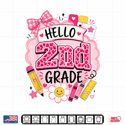 Hello 2Nd Grade Back To School Teacher School Supplies Shirt 4 Design Hello 2nd Grade Back to School Teacher School Supplies Shirt