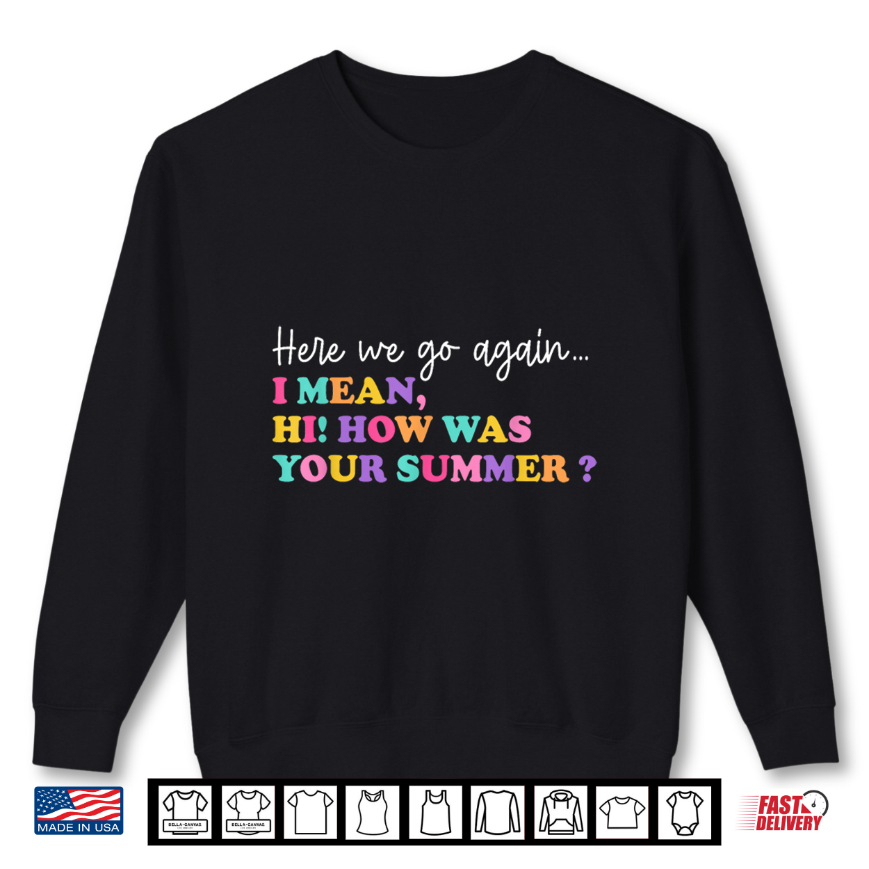 Here We Go Again I Mean How Was Your Summer Teacher Shirt Here We Go Again I Mean How Was Your Summer Teacher Shirt