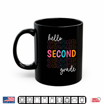 Mug Hello Second Grade Team 2nd Grade Back to School Teacher Kid Shirt