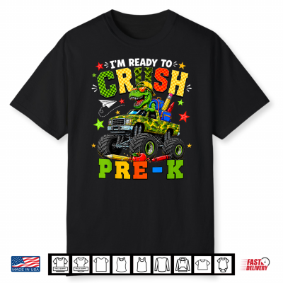 I’M Ready To Crush Pre K Monster Truck First Day Preschool Shirt