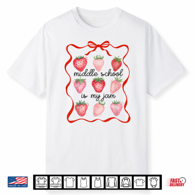 Middle School Is My Jam Strawberry Teacher Back To School Shirt