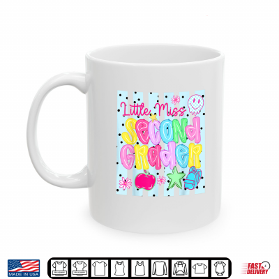 Little Miss Second Grade 2Nd Grader First Day Back To School Shirt 3 Mug Little Miss Second Grade 2nd Grader First Day Back to School Shirt