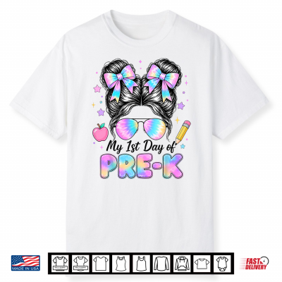 My First Day Of Pre K Messy Bun Back To School Pre K Shirt