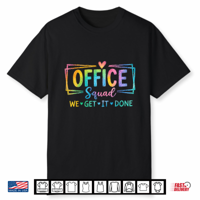 Office Squad We Get It Done For Teacher Back To School Shirt