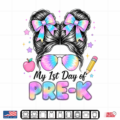 My First Day Of Pre K Messy Bun Back To School Pre K Shirt 4 Design My First Day of Pre K Messy Bun Back to School Pre K Shirt