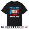 Preschool Prek Level Unlocked First Day Back To School Game Shirt