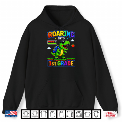 Roaring Into 1St Grade Dinosaur Back To School Gamer Shirt 1 Hoodie Roaring Into 1st Grade Dinosaur Back to School Gamer Shirt