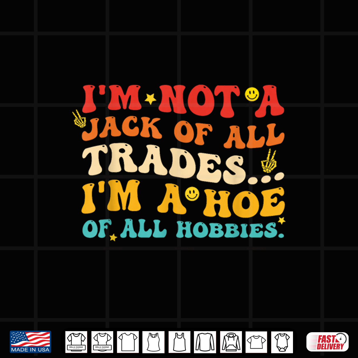 I’M Not A Jack Of All Trades I’M A Hoe Of All Hobbies Quote Shirt I’M Not A Jack Of All Trades I’M A Hoe Of All Hobbies Quote Shirt