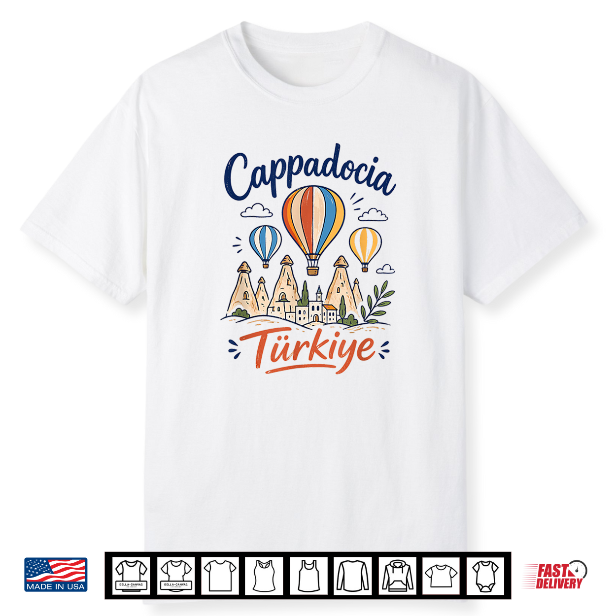 Cappadocia Turkiye Hot Air Balloon Goreme Fairy Chimneys Shirt Cappadocia Turkiye Hot Air Balloon Goreme Fairy Chimneys Shirt