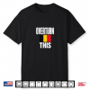 Overturn This Belgium Flag For Men Women Patriotic Belgian Shirt