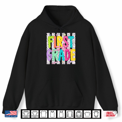 Hoodie 1st Day of First Grade Teacher Kid Back to School 1st Grade Shirt