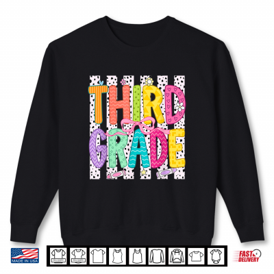 Sweatshirt 1st Day of Third Grade Teacher Kid Back to School 3rd Grade Shirt