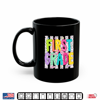 Mug 1st Day of First Grade Teacher Kid Back to School 1st Grade Shirt