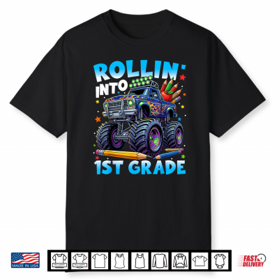 Back To School First Day Truck Rollin’ Into 1St Grade Shirt
