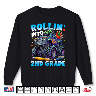 Sweatshirt Back to School First Day Truck Rollin Into 2nd Grade Shirt