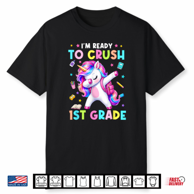 Back To School I’M Ready To Crush 1St Grade Unicorn Kid Shirt