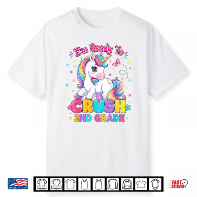 Back To School I’M Ready To Crush 2Nd Grade Unicorn Kid Shirt