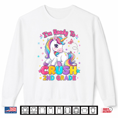 Sweatshirt Back to School Im Ready to Crush 2nd Grade Unicorn Kid Shirt