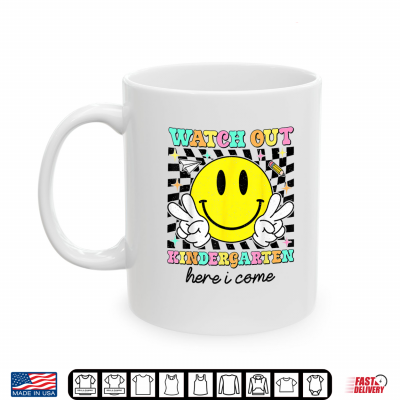 Mug Back to School First Day Watch Out Kindergarten Here I Come Shirt