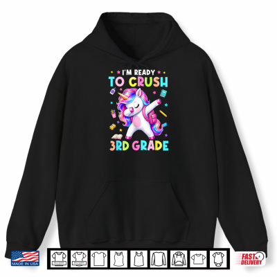 Hoodie Back to School Im Ready to Crush 3rd Grade Unicorn Kid Shirt