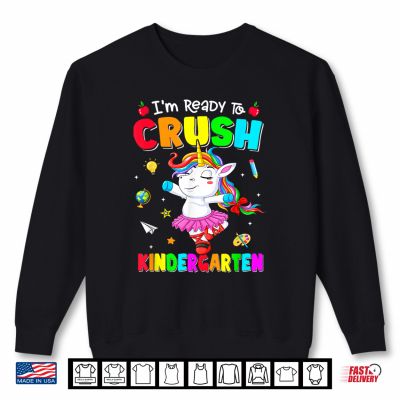 Back To School I'M Ready To Crush Kindergarten Unicorn Kid Shirt 2 Sweatshirt Back to School Im Ready to Crush Kindergarten Unicorn Kid Shirt