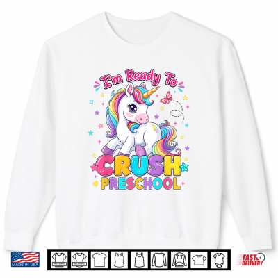 Sweatshirt Back to School Im Ready to Crush Pre k Unicorn Kid Shirt