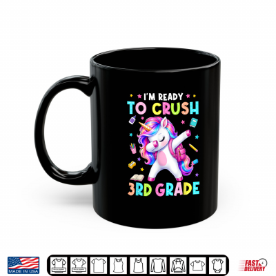 Mug Back to School Im Ready to Crush 3rd Grade Unicorn Kid Shirt
