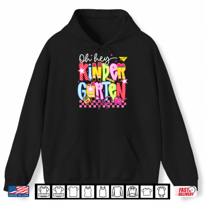 Hoodie Back to School Oh Hey Kindergarten Preppy Teacher Student Shirt