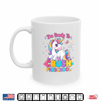 Mug Back to School Im Ready to Crush Pre k Unicorn Kid Shirt