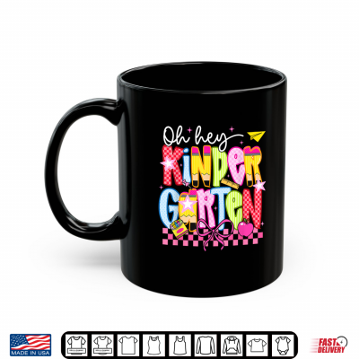 Mug Back to School Oh Hey Kindergarten Preppy Teacher Student Shirt