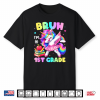 Bruh I’M In 1St Grade Dab Unicorn Kid Back To School Shirt