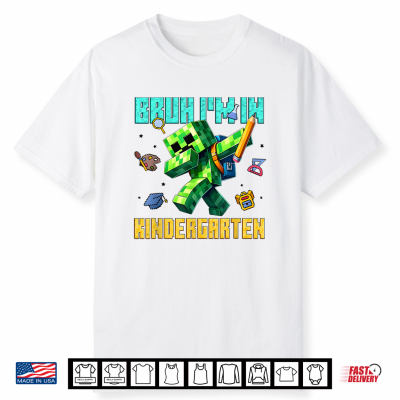 Bruh I’M In Kindergarten Dabbing Kid Gamer Back To School Shirt